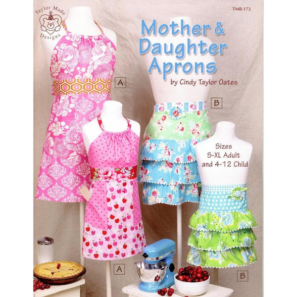 Mother and Daughter Aprons by Cindy Taylor Oates Sewing Book