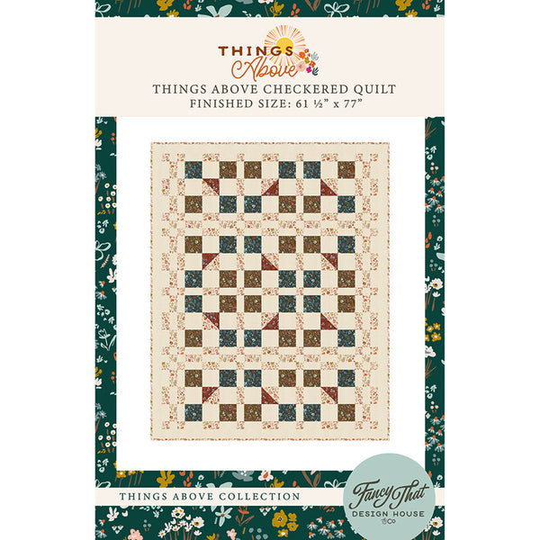 Things Above Checkered Quilt printed pattern FTD233, included in the kit