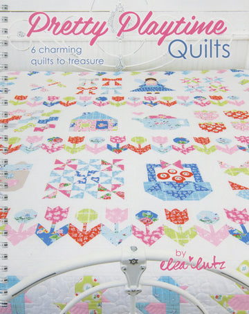 Pretty Playtime Quilts Book by Elea Lutz ISE-910