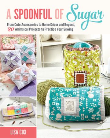 A Spoonful of Sugar Zakka Style by Lisa Cox
