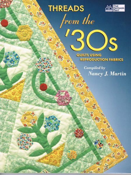 Threads from the '30s: Quilts Using Reproduction Fabrics 9781564773142