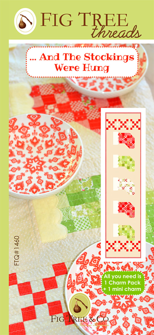 And The Stockings Were Hung table runner pattern by Fig Tree Threads