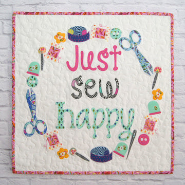 Just Sew Happy Mini Quilt Sewing Pattern