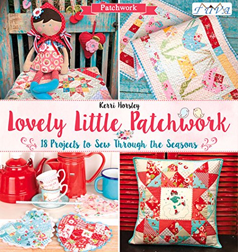 Lovely Little Patchwork by Kerri Horsley