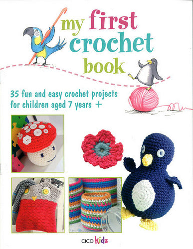 My First Crochet Book by Cico Kidz