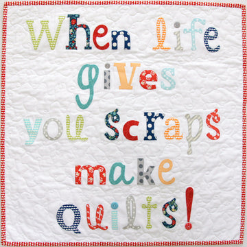 When Life Gives You Scraps Mini Quilt Pattern